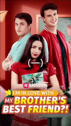 I'm In Love With My Brother's Best Friend?!（Episodes 1） If you want to watch the sameshort play in the mall,download reelshort  andenter the password 143660.#fyp  #TikTokIndia        #ForYou 