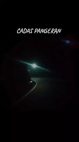 cadas pangeran malam hari setelah ada tol cisumdawu 🌑 #cadaspangeran #sumedang #cisumdawu 