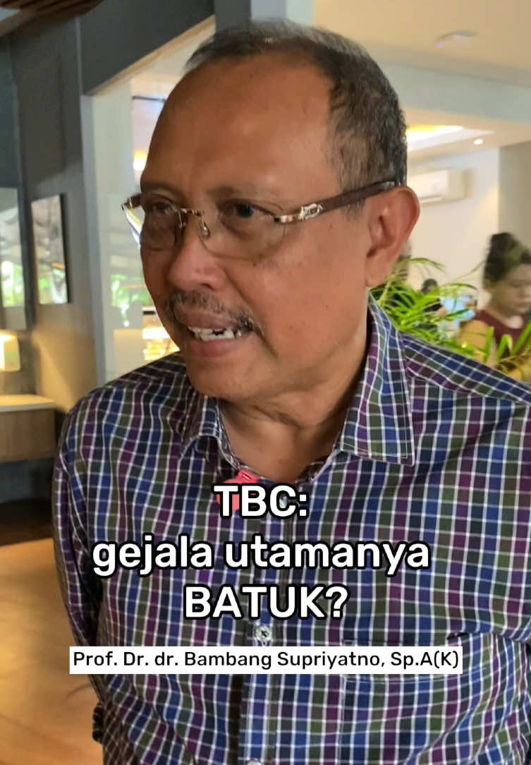 Mitos atau fakta: BATUK adalah gejala utama TBC?  Dijawab langsung oleh AHLInya✨Prof. Dr. dr. Bambang Supriyatno, Sp.A(K) konsultan respirologi✨