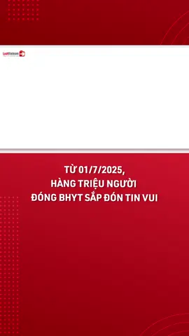 Từ 01/7/2025, Hàng Triệu Người Đóng BHYT Đủ 5 Năm Sắp Đón Tin Vui #luat #luatsu #luatvietnam #luatvietnamvn #tintuc #kienthuc #phapluat #hoccungtiktok #1phuthieuluat #chinhsachmoi #LearnOnTikTok #tiktokmentor #bhyt #baohiemyte