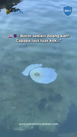 Gak kelihatan, bukan berarti gak berdampak. Tumpahan kecil bisa ganggu hidup banyak makhluk. Laut butuh kita buat lebih peduli! #OilSpill #OilBoom #OilAbsorbent