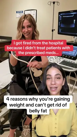 I got fired from the hospital because I didn’t treat patients with the prescribed meds, and here are 4 reasons why you’re gaining weight and can’t get rid of belly fat #weightstruggles #inflammationfix #gutreset #bellybloated #hormonehelper #flattummyplan #fatlossfix #pcoshelp #digestivesupport #bodytransformationtips