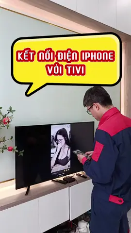 Trả lời @Tùng Dương hướng dẫn cách kết nối iphone lên tivi #teoemthonha #kocnet #LearnOnTikTok #xuhuong #boxtv #tivi 