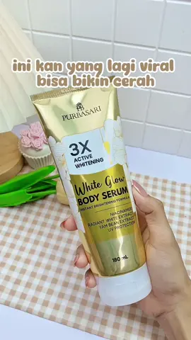 #bodyserum #purbasaribodyserum #pencerahkulit #fyp 