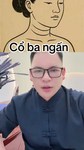 Cổ ba ngấn #suhuongtiktok #nhantuonghoc 