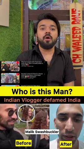 Who is Malik Swashbuckler? Indian vlogger defamed india in Turkey full story | #chwaleedrauf 