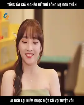 Tổng tài giả n ghèo để thử lòng mẹ đơn thân ai ngờ lại kiếm được một người vợ tuyệt vời .!!