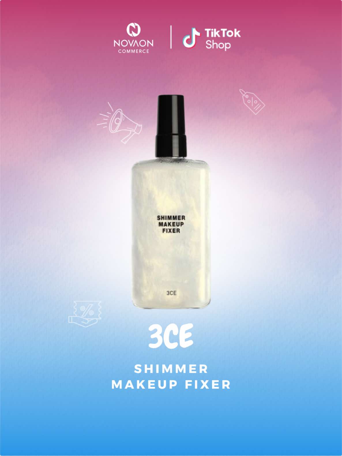 3CE Shimmer Makeup Fixer – bí kíp giữ lớp nền mịn mượt, căng bóng tự nhiên!           #3ce #xitkhoamakeup #3ceshimmermakeupfixer #xitkhoanen #NOVAON 