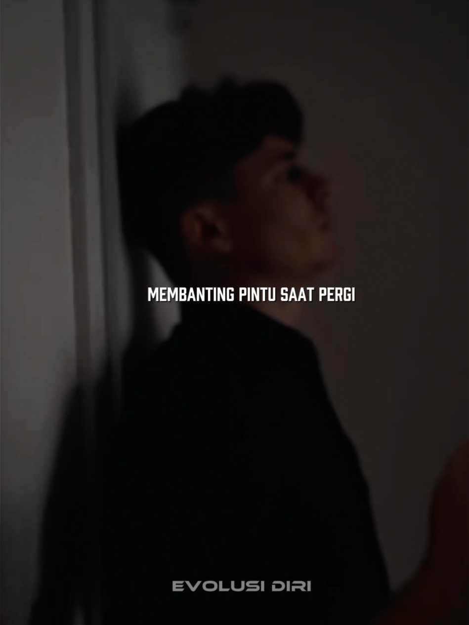 #CapCut orang sabar tidak akan pernah membanting pintu saat akan pergi #story #foryou #motivasi #fyp 