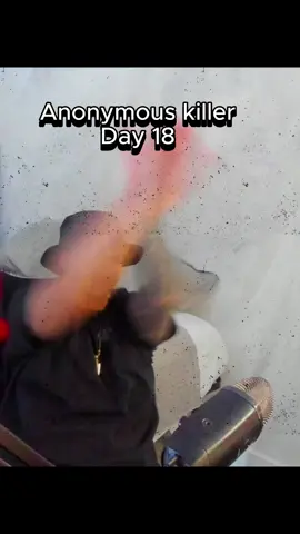 anon killa day 18