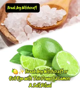 Break Any Witchcraft or Evil Eye with This Powerful Lemon & Salt Ritual #BreakWitchcraft #EvilEyeProtection #SpiritualCleansing #LemonRitual #SaltMagic #AncestralWisdom #ReturnToSender #CleanseYourSpirit #AfricanSpirituality #fypviral #foryoupage #fyp #foruyou #CapCut 