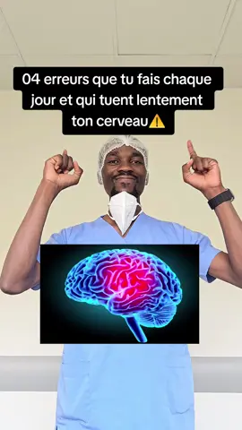 Les erreurs qui détruisent le cerveau à la longue. #habitude #italie #tiktokfrance🇨🇵 #docteur #usa_tiktok #docteurnevylbakala #ConseilsSanté #cerveau 