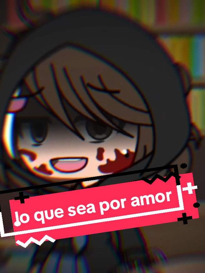 Lo que sea por amor 💗👹 .... #xcyzba #apoyo #no_hate_plis🤧 #gacha #pinchetiktokponmeenparati😘 #amo_amis_pancitos🥪💗 