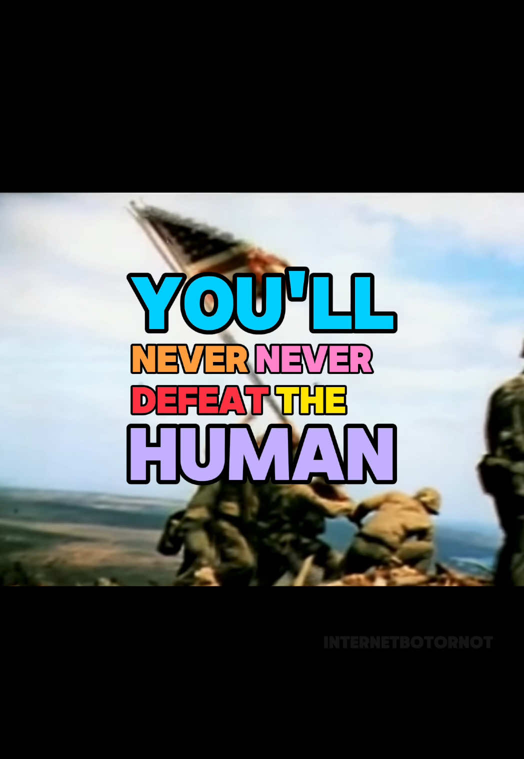 YOU’LL NEVER DEFEAT THE HUMAN SPIRIT