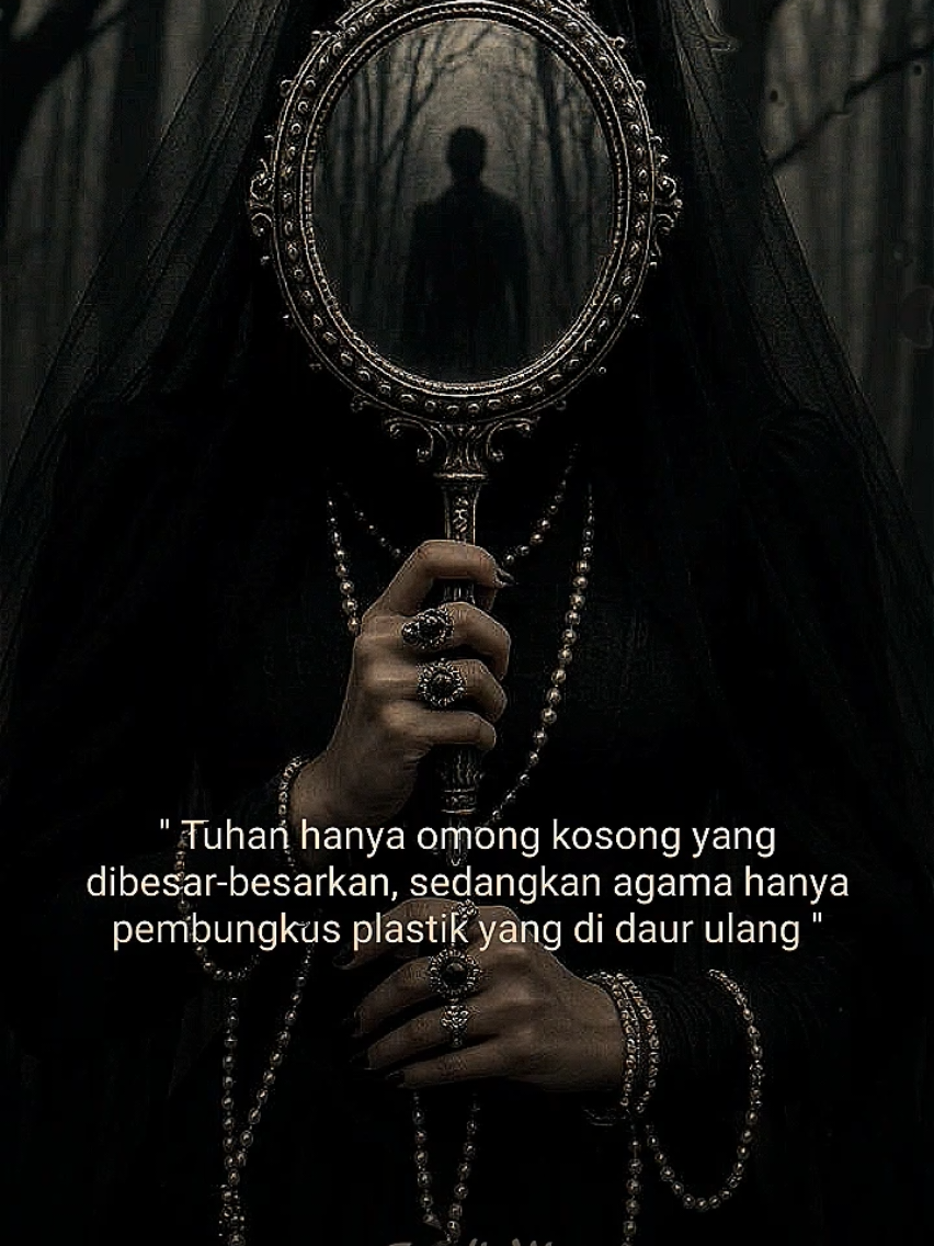 eyyyy#fouryou #satanic #moots #darkvibes #filsafatislam #foryou #sndiranhalus #katakatasindiran #pluralisme🌻 #pluralisme☠️ #storywa #fyp #darkness #666 