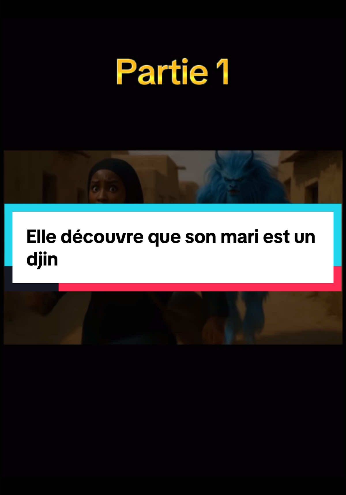 Elle découvre que son mari est un djin.    partie 1