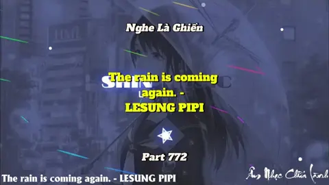 Cài nhạc chuông hơi bị hay - The rain is coming again. - LESUNG PIPI - Part 772
