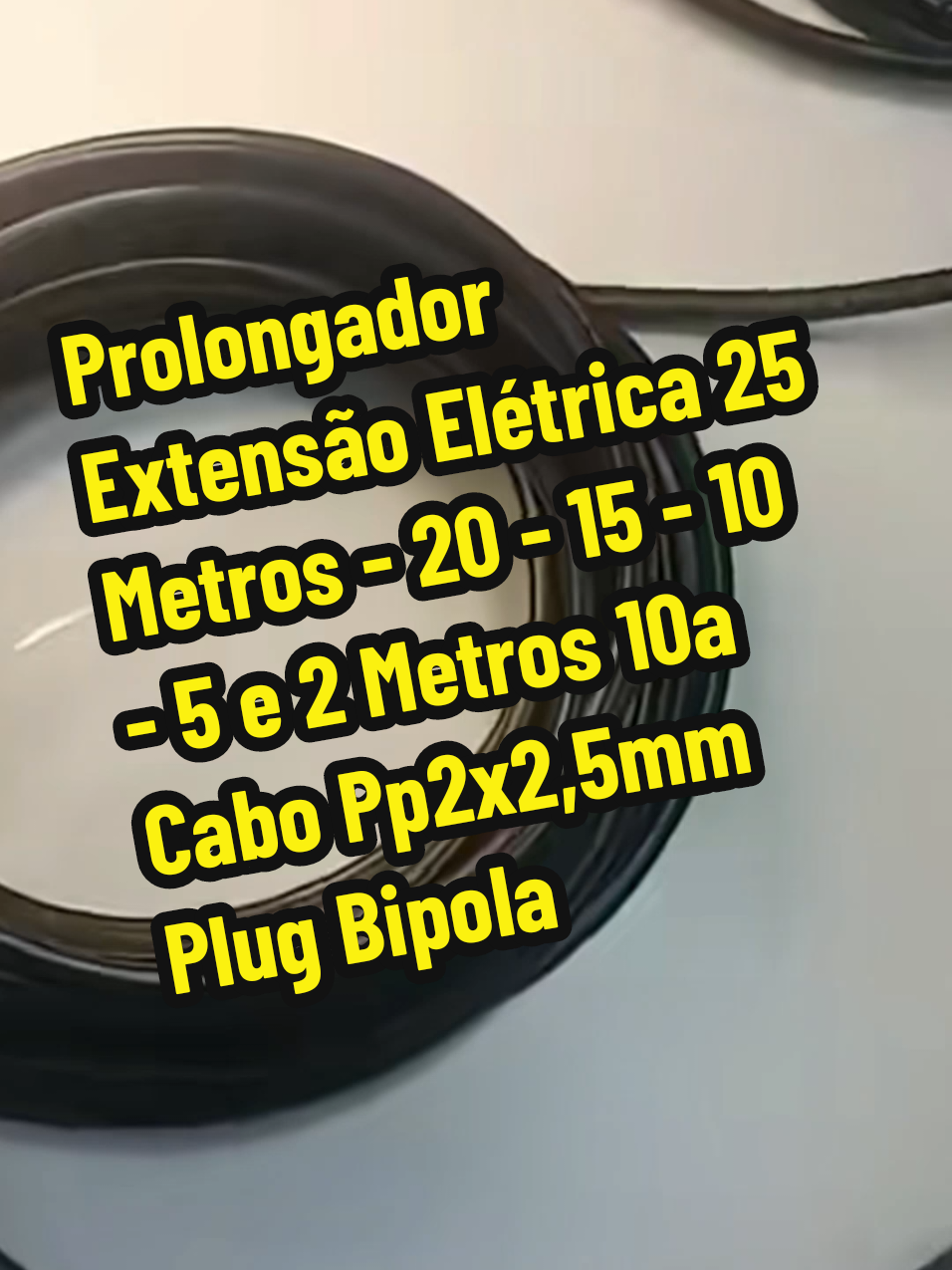 Prolongador Extensão Elétrica 25 Metros - 20 - 15 - 10 - 5 e 2 Metros 10a Cabo Pp2x2,5mm Plug Bipolar Injetado