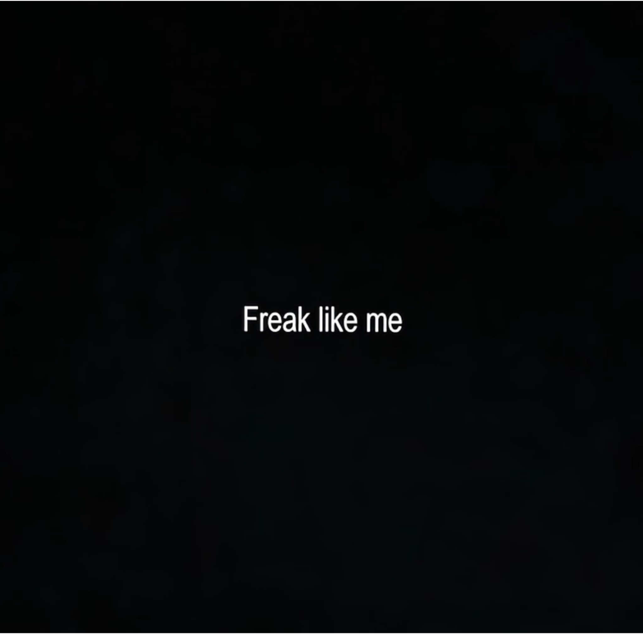 Freak like me 👅#CapCut #badditgpl9g #overlaylyrics #audiosforedits #music #audios #freak