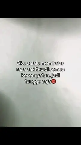 Hati2 nanti hidupmu ga tenang