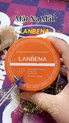 Bà nào mắt gấu trúc sắm liềng nha 🎀 #lanbena #matnamat #skincare #review #unbox #riviuchaidat #fyp 
