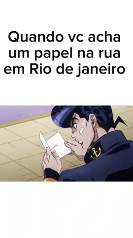 Eis que encontra um papel no rio de janeiro. #jojo #animescene #memesbr #animememes #jojopose 