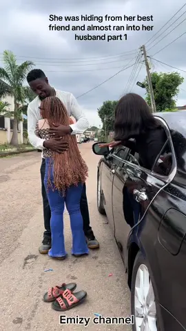 She was hiding from her best friend and almost ran into her husband part 1