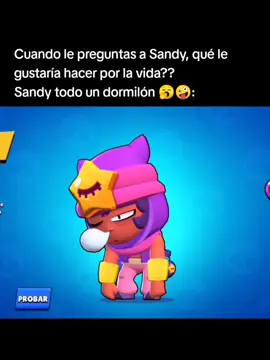 Sandy dormilón 🥱😪🤪 #brawlstars #brawlstarsgame #brawl_stars #brawlstarstiktok  #parti #fyp 