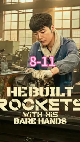 He Built Rockets with His Bare Hands#10068337 #StartupDrama #ForbiddenLove #SlowBurnRomance #PowerStruggle #BasedOnTrueStory #WhatWouldYouDo 