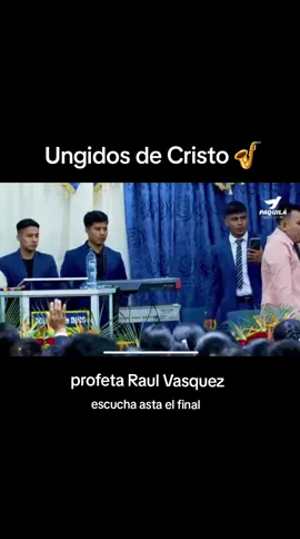 #ungidosdecristo #profetaraulvasquez @Miguel  Ángel 🎷🕊🕊🕊🪼 @Adolfito_Osorio_official 