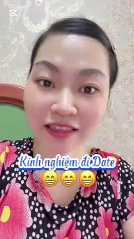 Kinh nghiệm đi Date 😂😂 Mong Video này sẽ giúp ích cho các bạn nữ ít kinh nghiệm đi Date ❤️❤️❤️ #kinhnghiemdidate #date  #dating 