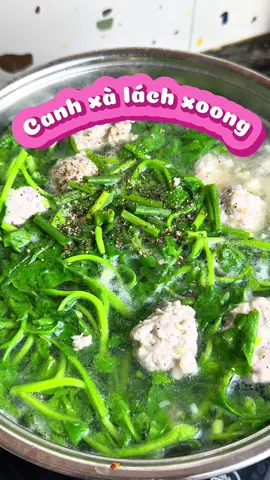 Canh cải xà lách xoong #ăncungtiktok #learnontikok #nauancungtiktok #mónngonmỗingày #tiktokviral #cơmnhà #canhxalachxoong #canhcaixalachxoang #thitbam 