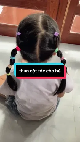 cột cái này cho con đỡ đau đầu nhen mấy bà #xuhuong #thuncottoc #mebimchamcon 