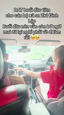 DAT #810km buổi đầu tiên cho Cán Bộ 🤣🤣 Sn có 2k1 mà đã làm cán bộ rồi.còn mình thì vẫn phải ngày ngày ra đường mệt :((( #daylaixeoto #daotaolaixelangson #daiemlangson #810km #710km #825km #B2 #B1 #C1