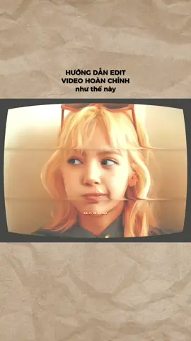 |TUTORIAL 73|@Eirlys_or_Esther  •Màu:@Eirlys_or_Esther  Hướng dẫn edit video hoàn chỉnh trend 