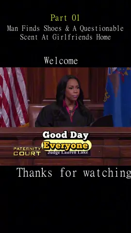 Man Finds Shoes & A Questionable Scent At Girlfriends Home Part 01 #court #courtroomdrama #trialwatch #legaltiktokviral #courtroom #judge