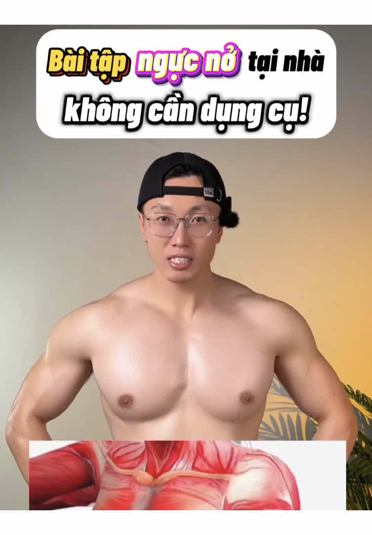 Bài tập ngực nở tại nhà không cần dụng cụ cực kỳ hiệu quả! 💪 #xuhuong #viralvideo #trending #fyp #foryou #viral #baitaptainha #giammo #beautytips