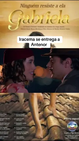 Iracema se entrega a Antenor #fyp #tvglobo #novelagabriela #cenasdenovelas #novelas 