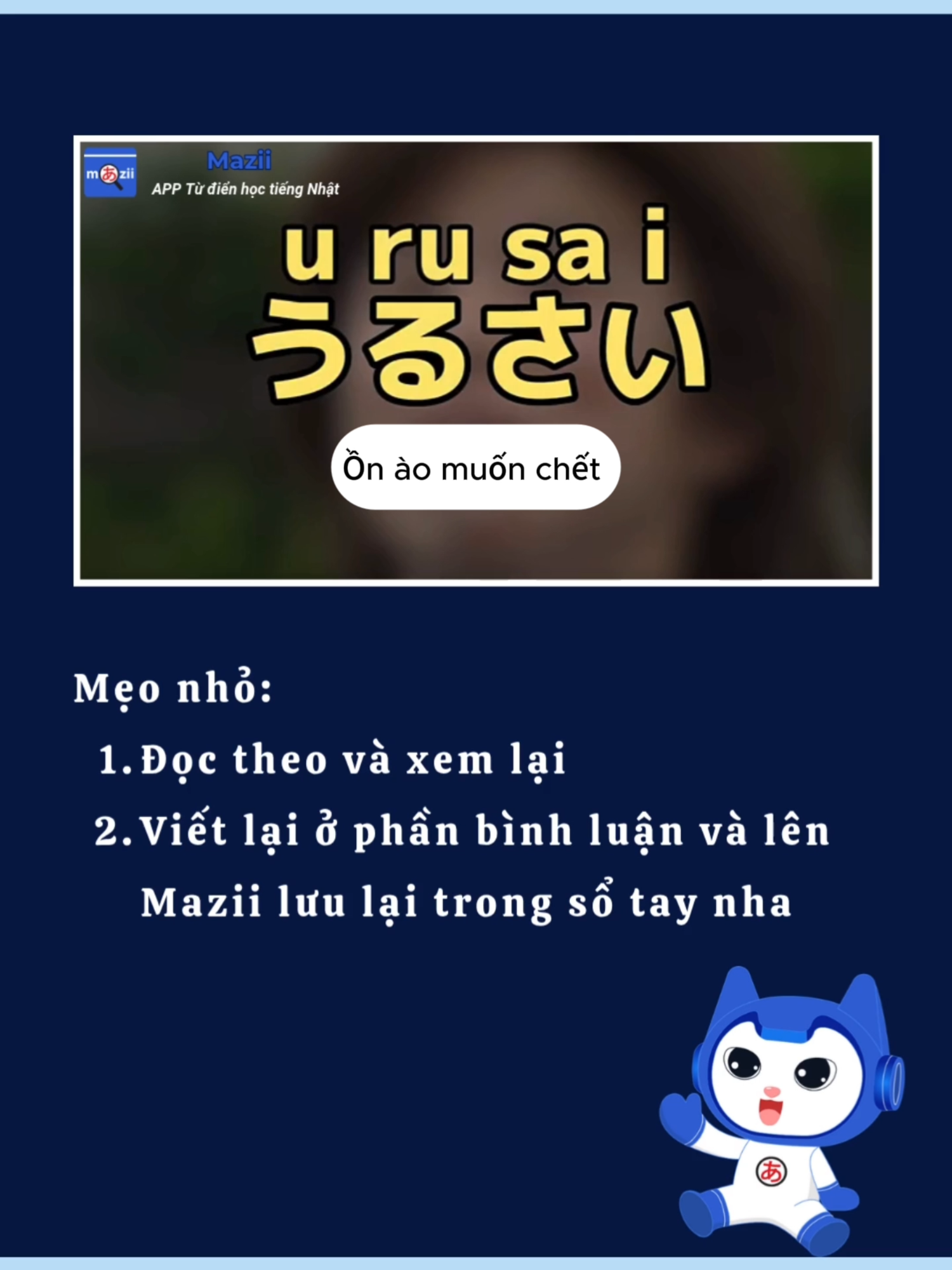 Ngày 2 học tiếng nhật cùng Mazii Câu của ngày hôm nay: うるさい - ồn chít đi được (¬`‸´¬) . #tudienmazii #mazii #maziidict #tudientiengnhat #japanese #日本語 #viral #LearnOnTikTok #fyp #hoctiengnhat