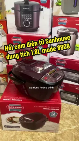 Nồi cơm điện tử 1,8 l Sunhouse model 8909##giadunghoangthinh##xuhuong##giadung##noicom##noicomdien##noicomdiendanang##noicomdientu##noicomdiensunhouse##noinaucom