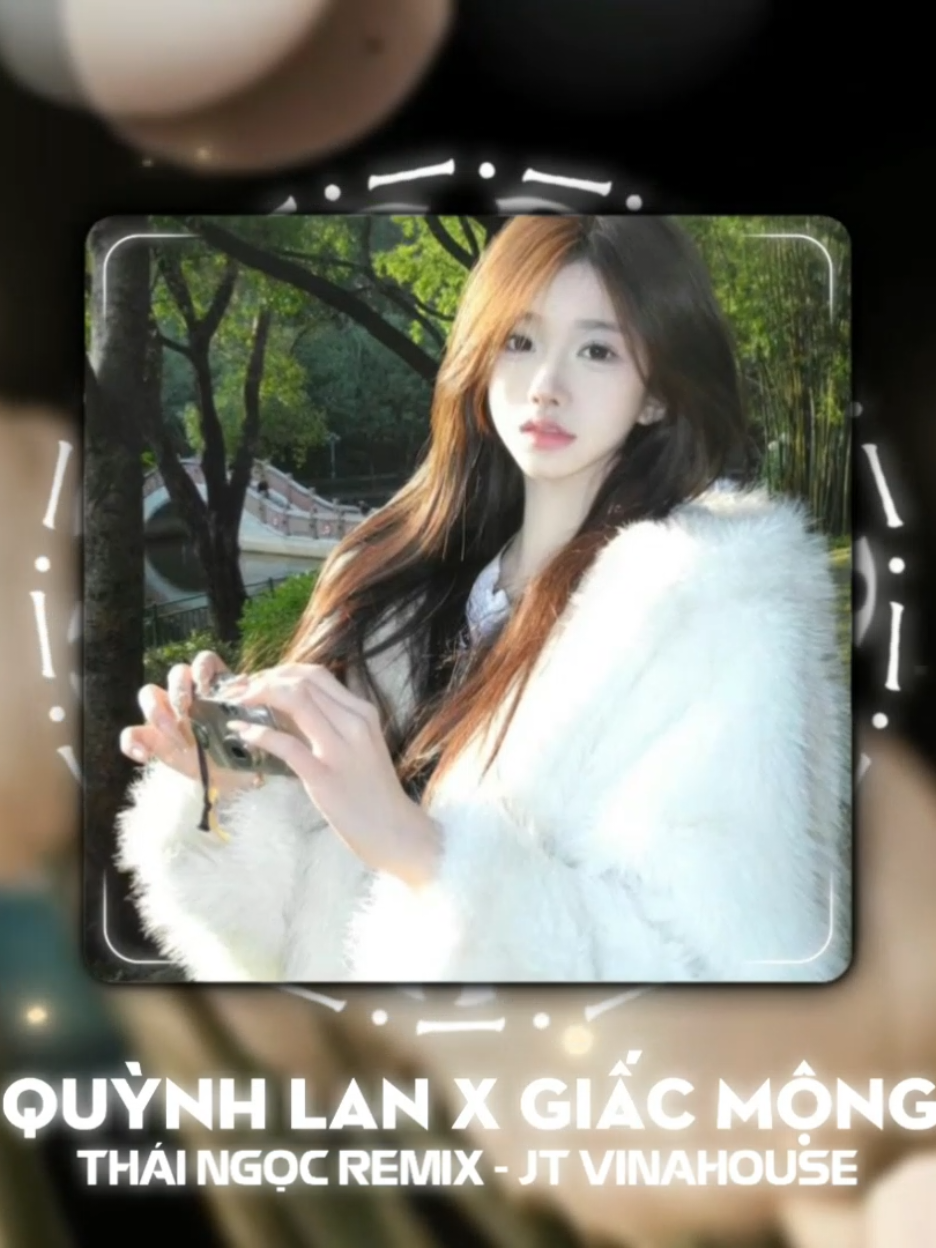 Đóa Quỳnh Lan X Giấc Mộng Xưa Remix - Thái Ngọc Remix - JT Vinahouse #coremusicgroup #jinzkmusic #ddnxuhuong #fbtxuhuong #nhachottiktok2025 #nhachaymoingay #nhacnaychillphet #j4f #remix #fyp 