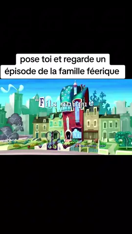 pose toi et regarde un épisode de la famille féerique #famille #feerique #magie #dessinanime #oublier 