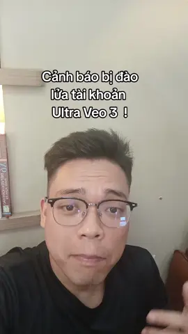 Mình đã bị đào lửa khi mua tài khoản Ultra Veo 3. Mọi người cẩn thận khi mua tài khoản Ultra nhé !  #bigbrother #aiveo3 