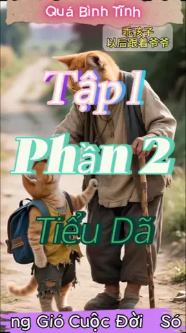 Sóng Gió Cuộc Đời Tập 1 Phần 2 - Tiểu Dã #meo #meoai #xuhuong #cat #viral