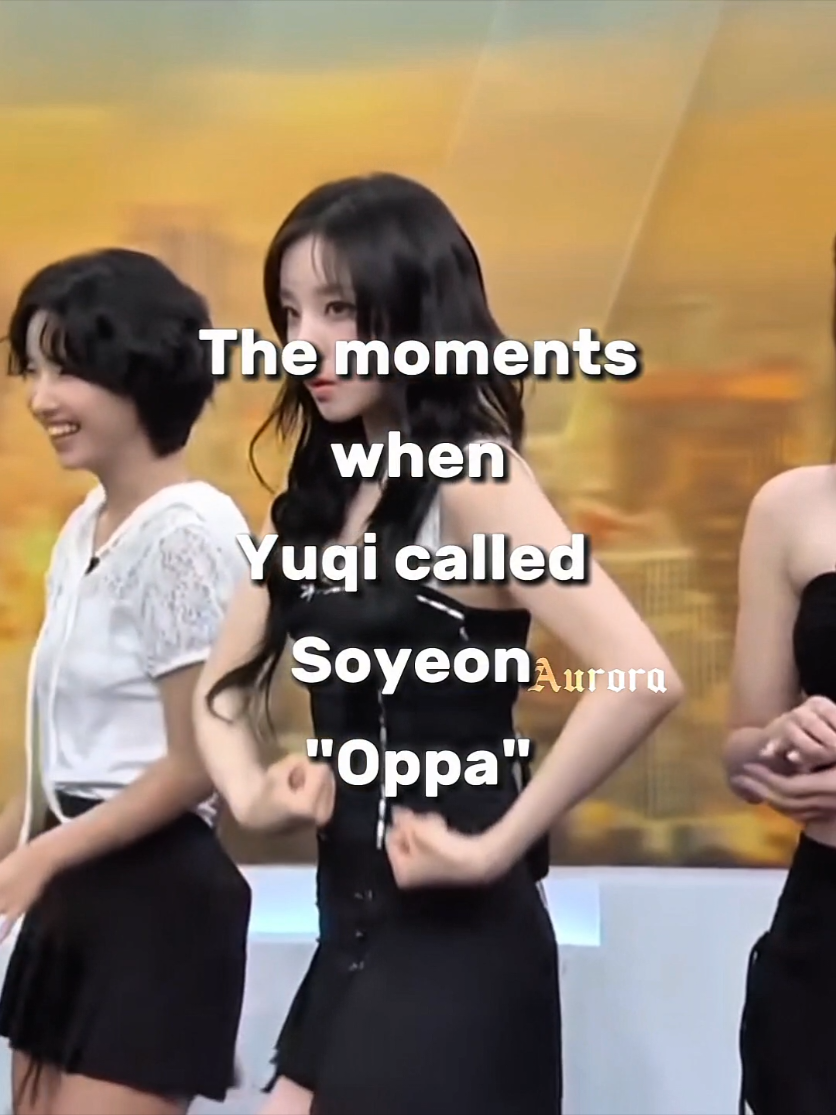 việc kỳ lạ nhất hơn việc Yuqi gọi Soyeon là oppa chính là việc Soyeon tự kêu Yuqi gọi mình là Oppa 😈🤌🏻#YUYEON #YUQI #SOYEON #IDLE 