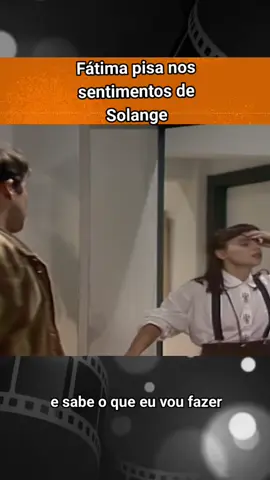 Fátima pisa nos sentimentos de Solange  #valetudo #globo #cena #novelinhastiktok #novelas 