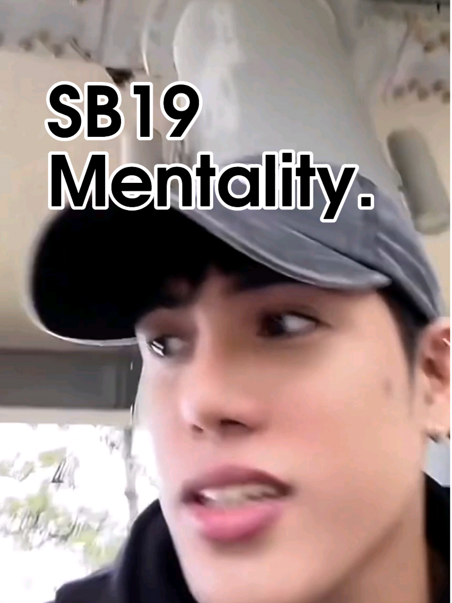 SB19 mentality  #sb19_stell #sb19_justin #sb19_pablo #sb19_ken #sb19_josh #sb19 
