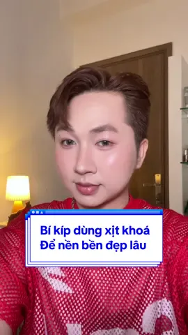 Bí kíp dùng xịt khoá nền để nền bền đẹp suốt 7 tiếng, các bác iu thử xem #xitkhoanen #carslan#carviewlamdep #makeup #xuhuongtiktok #fyp #BeautyTok #beautytips #goclamdep 