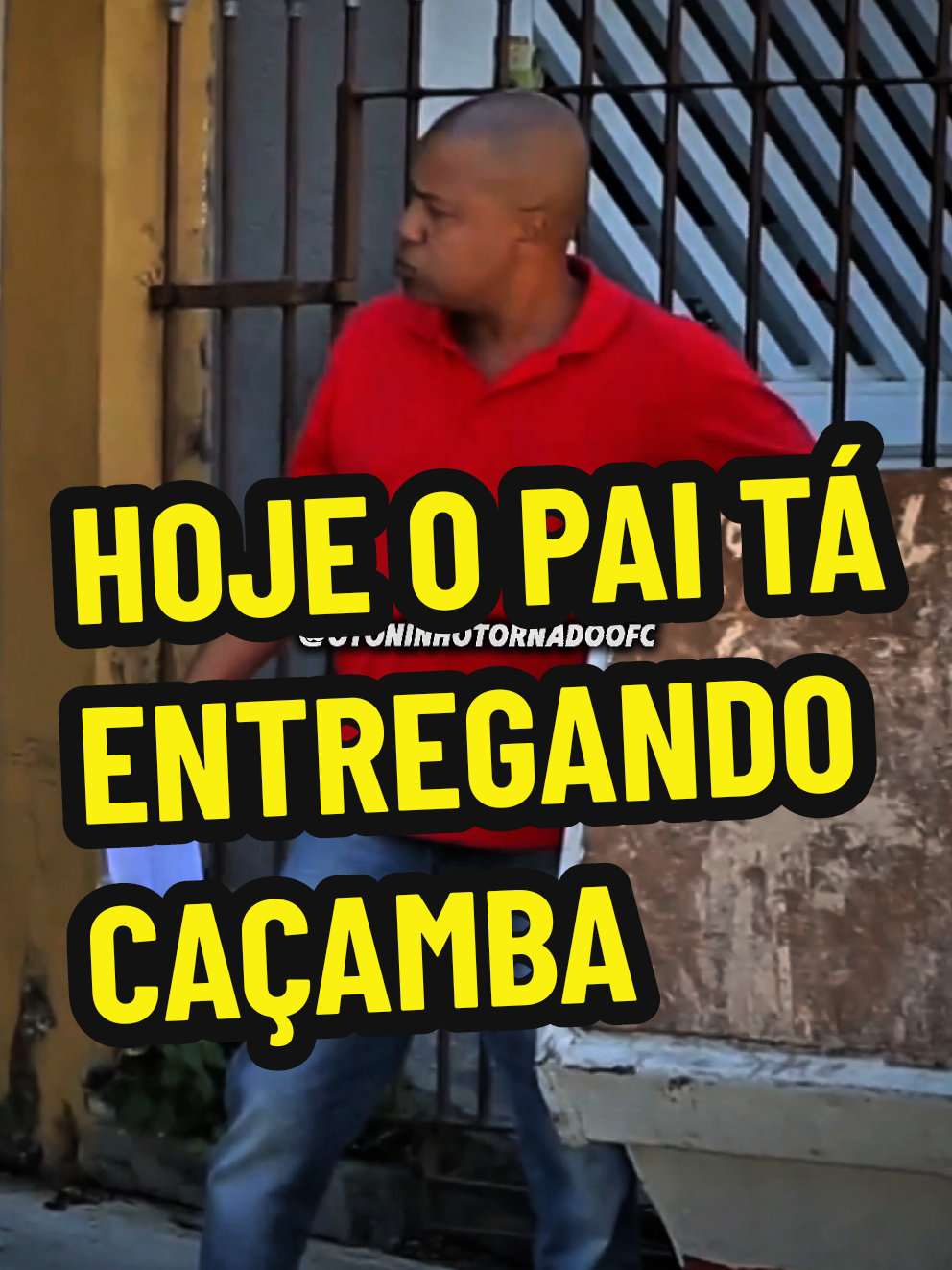 HOJE O PAI TÁ ENTREGANDO CAÇAMBA  #toninhotornadooficial #toninho #toninhotornado 