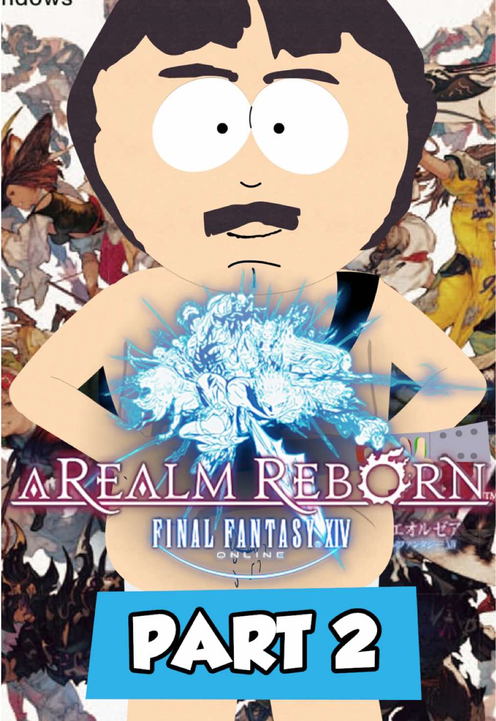 Randy Marsh Plays A Realm Reborn (Randy Marsh is The Warrior of Light Part 2) #ffxiv #ff14 #finalfantasyxiv #ffxivmeme #ffxivtok #randymarsh 